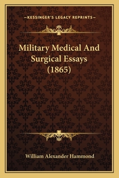 Paperback Military Medical And Surgical Essays (1865) Book