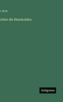 Ueber die Steinkohlen