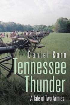 Paperback Tennessee Thunder: A Tale of Two Armies Book