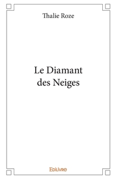 Paperback Le Diamant des Neiges [French] Book