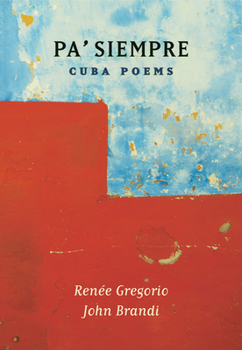 Paperback Pa' Siempre: Cuba Poems Book