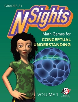 Paperback Nsights: Math Games for Conceptual Understanding: Volume 1 Book