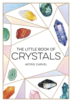 Paperback The Little Book of Crystals: A Beginner's Guide to Crystal Healing Book