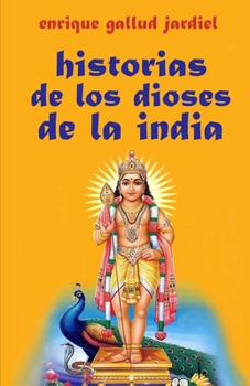 Paperback Historias de los dioses de la India [Spanish] Book