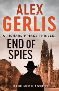 End of Spies - Book #4 of the Richard Prince