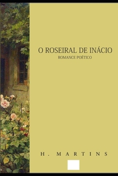 Paperback O Roseiral de Inácio [Portuguese] Book