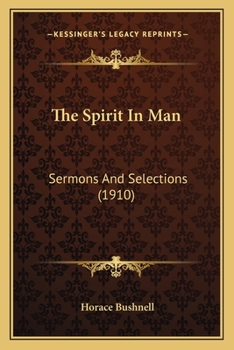 The Spirit in Man Sermons and Selections