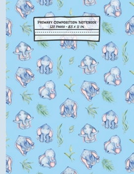 Paperback Elephants Primary Composition Notebook: Elephant Gifts: Blank Paperback Story Journal or K-2 Notebook for School: Picture Space And Dashed Midline: 8. Book