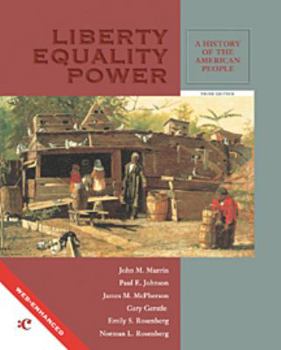 Liberty, Equality, and Power: A History of the American People