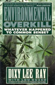 Hardcover Environmental Overkill: Whatever Happened to Common Sense? Book