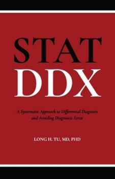 Paperback Stat DDX: A Systematic Approach to Differential Diagnosis and Avoiding Diagnostic Error Book