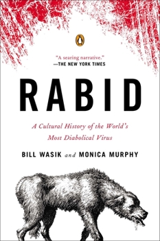 Paperback Rabid: A Cultural History of the World's Most Diabolical Virus Book