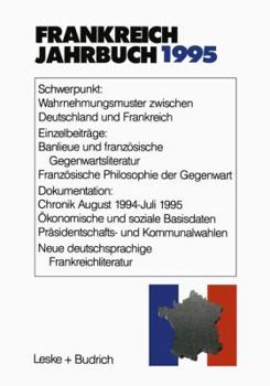 Paperback Frankreich-Jahrbuch 1995: Politik, Wirtschaft, Gesellschaft, Geschichte, Kultur [German] Book