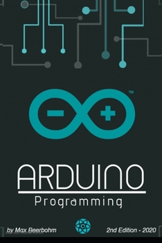 Paperback Arduino Programming: Syntax, Concepts, and Examples - 2nd Edition (2020) Book