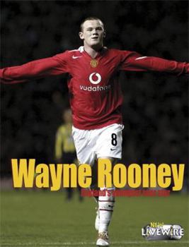Wayne Rooney (Livewire Real Lives)
