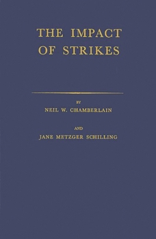 Hardcover The Impact of Strikes: Their Social and Economic Costs Book