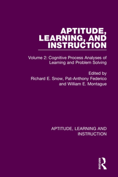 Paperback Aptitude, Learning, and Instruction: Volume 2: Cognitive Process Analyses of Learning and Problem Solving Book
