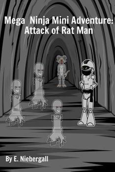 Paperback Mega Ninja Mini Adventure: Attack of Rat Man Book