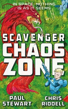 Scavenger: Chaos Zone - Book #2 of the Scavenger