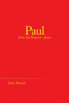 Hardcover Paul: John the Baptist-Jesus Book