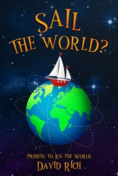 Paperback Sail the World?: Prequel to RV the World Book