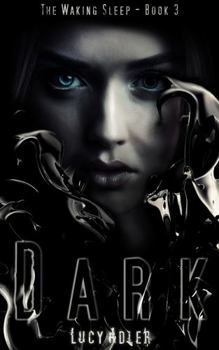 Paperback Dark (The Waking Sleep) Book