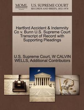 Paperback Hartford Accident & Indemnity Co V. Bunn U.S. Supreme Court Transcript of Record with Supporting Pleadings Book