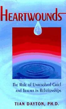 Paperback Heartwounds: The Impact of Unresolved Trauma and Grief on Relationships Book