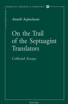 Paperback On the Trail of the Septuagint Translators: Collected Essays Book