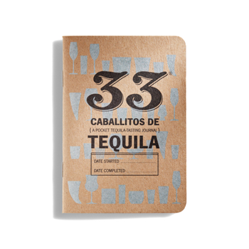 Paperback 33 Tequilas - Pocket Tequila Journal Book