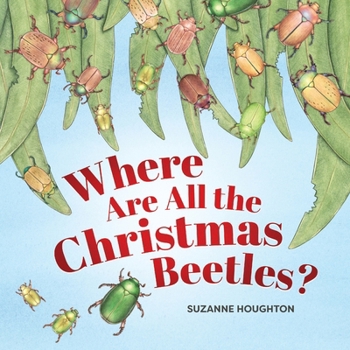 Paperback Where Are All the Christmas Beetles? Book