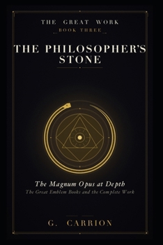 Paperback The Philosopher's Stone: The Magnum Opus at Depth Book