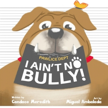 Paperback I Ain't No Bully Book