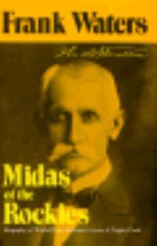 Paperback Midas of the Rockies: Biography of Winfield Scott Stratton, Croesus of Cripple Creek Book