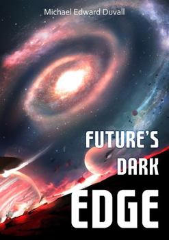 Paperback Future's Dark Edge Book