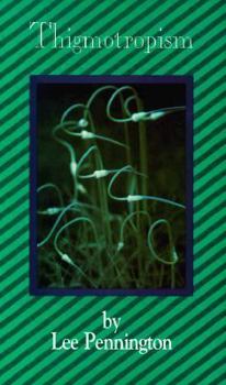 Paperback Thigmotropism (Green River Writers/Grex Press Poetry Series ; V 1) Book