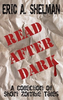 Paperback Read After Dark: A Collection of Short Zombie Stories Book