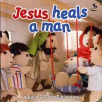 Board book Jesus Heals a Man (Bible Friends) Book