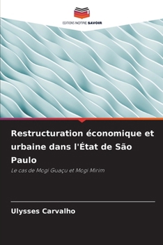 Paperback Restructuration économique et urbaine dans l'État de São Paulo [French] Book