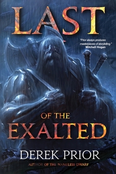 Last of the Exalted - Book #7 of the Annals of the Nameless Dwarf