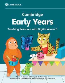 Hardcover Cambridge Early Years Teaching Resource with Digital Access 3: Early Years International Book