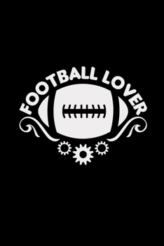 Football lover: 6x9 Football | lined | ruled paper | notebook | notes