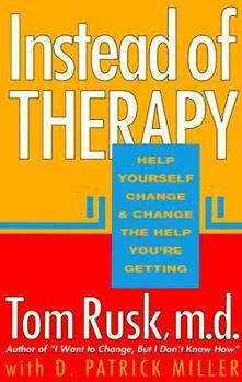 Paperback Instead of Therapy: Help Yourself Change & Change the Help You're Getting Book