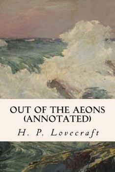 Paperback Out of the Aeons (annotated) Book