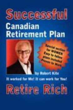 Paperback Robert Kite's Successful the Canadian Retirement Plan Book