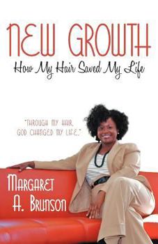 Paperback New Growth: How My Hair Saved My Life Book