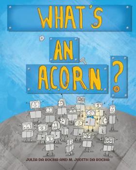 Paperback What's an A.C.O.R.N.? Book