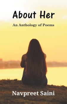 Paperback About Her (An Anthology of Poems) Book