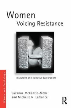 Paperback Women Voicing Resistance: Discursive and narrative explorations Book