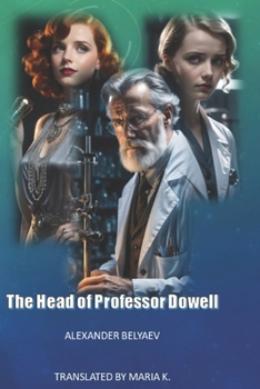 Paperback The Head Of Professor Dowell Book